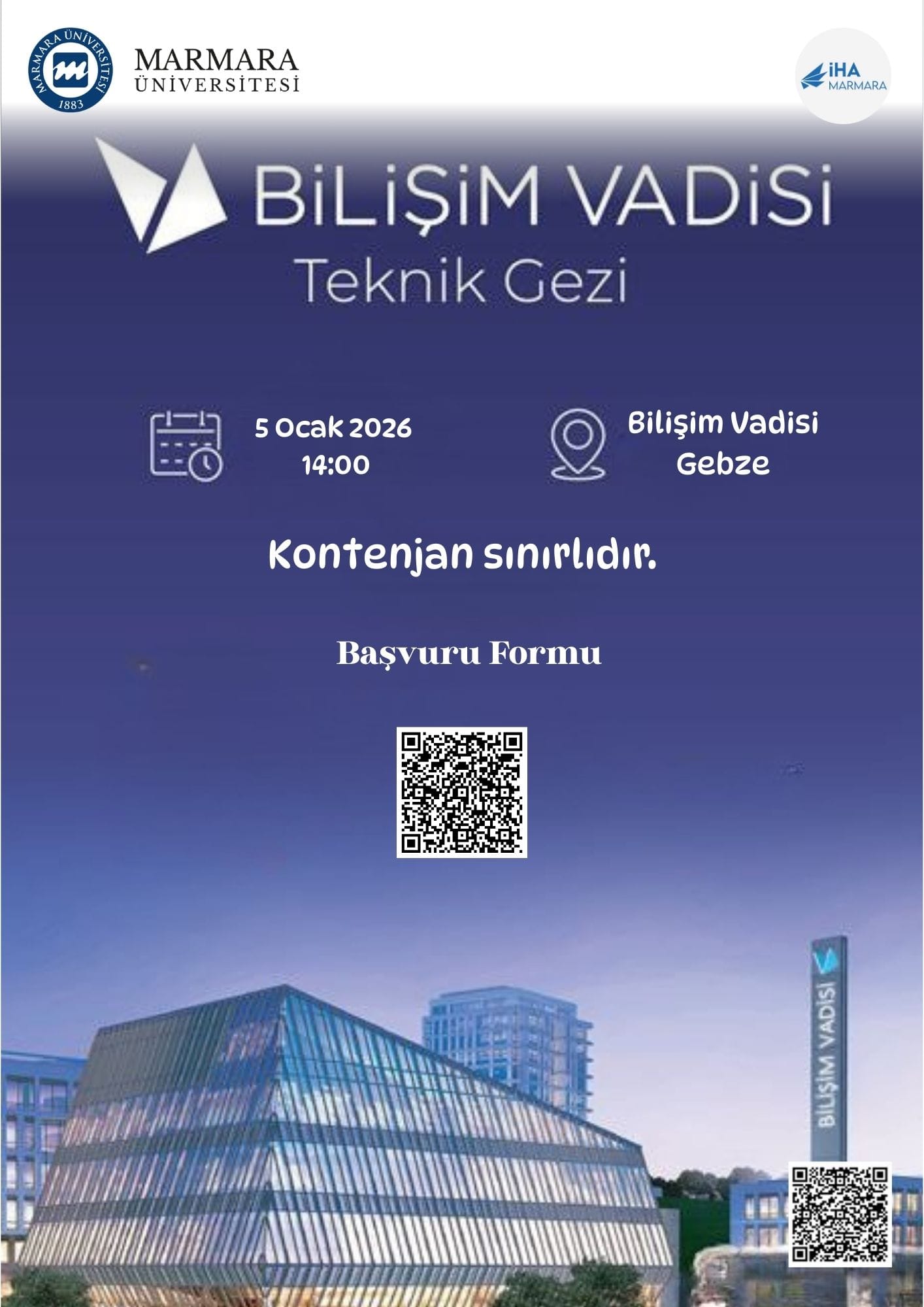 -Bilişim Vadisi Gezisi
Üniversite Dışı - Bilişim Vadisi - Kocaeli/Gebze - 05.01.2026 14:00:17:00