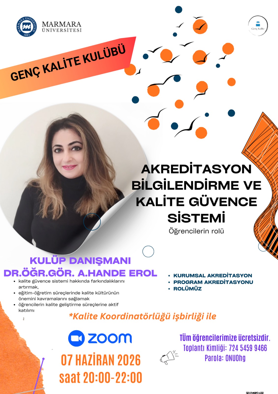 -Akreditasyon Bilgilendirme ve Kalite Güvence Sistemi
Online Ortam - Zoom Video Communications - 03.06.2026 20:00:23:00