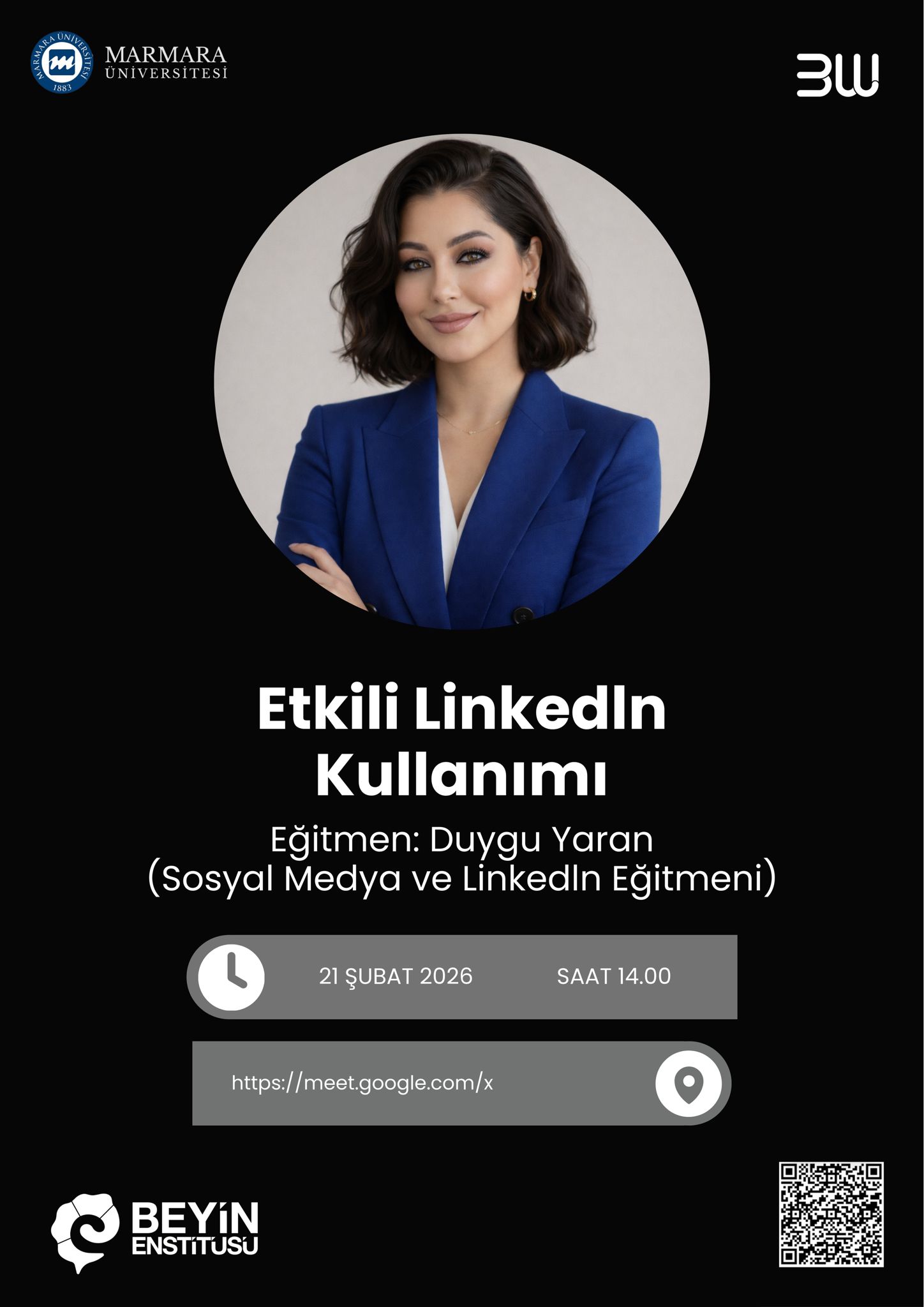 -Etki̇li̇ Linkedin Kullanımı
Online Ortam - Google Meet - 21.02.2026 14:00:15:30