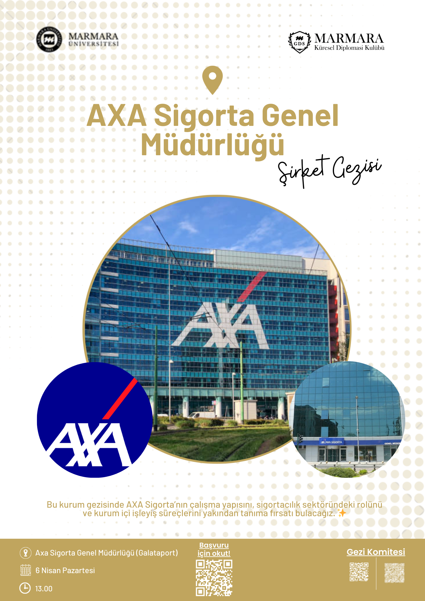 -Axa Sigorta Genel Müdürlüğü Şirket Gezisi
Üniversite Dışı - Axa Sigorta Genel Müdürlüğü (Galataport) - 06.04.2026 13:00:15:00