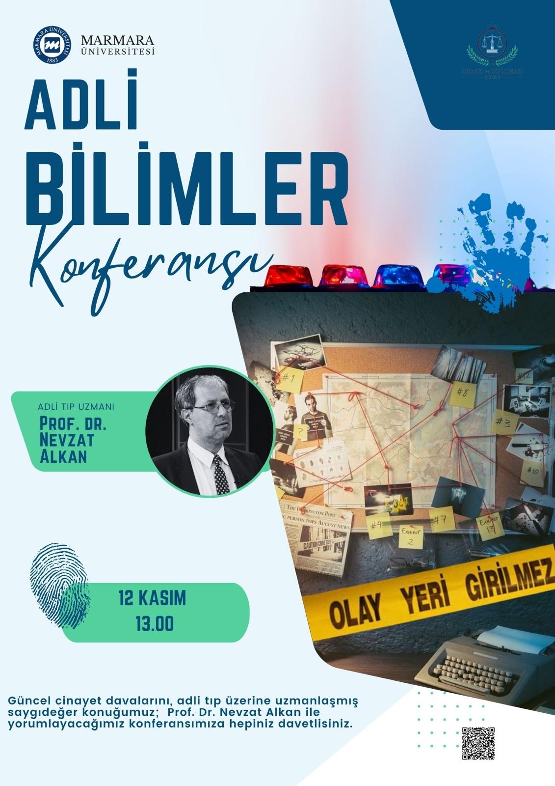 -Adli Bilimler Konferansı
Göztepe Yerleşkesi - Hukuk Fakültesi Konferans Salonu - 12.11.2025 09:00:16:30