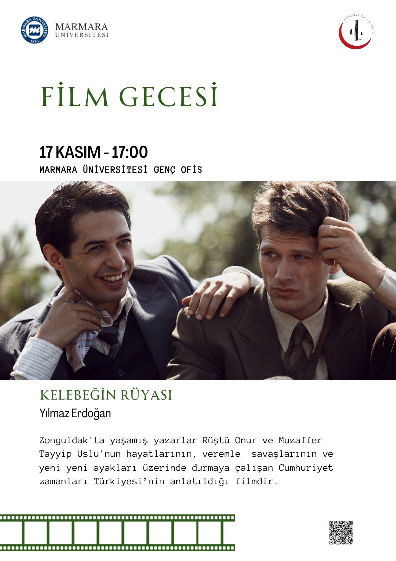 -Film Gecesi “Kelebeğin Rüyası”
Göztepe Yerleşkesi - Derslik/Amfi/Laboratuvar/Diğer Marmara Üniversitesi Genç Ofis - 17.11.2025 17:00:19:00