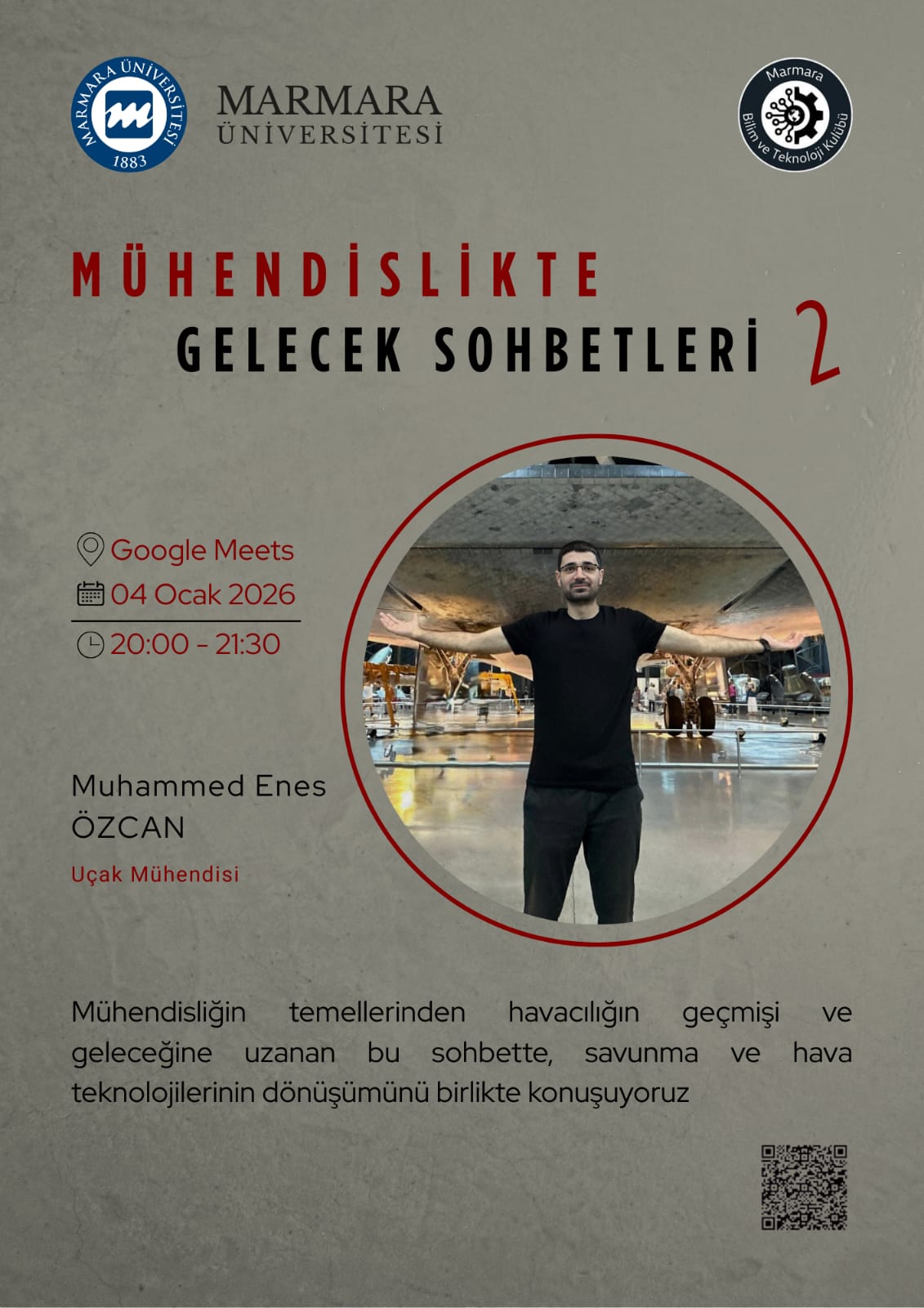 -Mühendislikte Gelecek Sohbetleri 2
Online Ortam - Google Meet - 04.01.2026 20:00:21:30