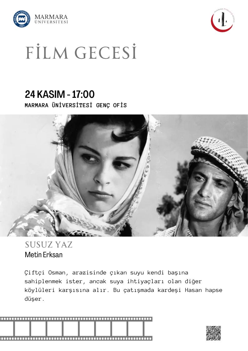 -Film Gecesi “Susuz Yaz”
Göztepe Yerleşkesi - Derslik/Amfi/Laboratuvar/Diğer Marmara Üniversitesi Genç Ofis - 24.11.2025 17:00:19:00