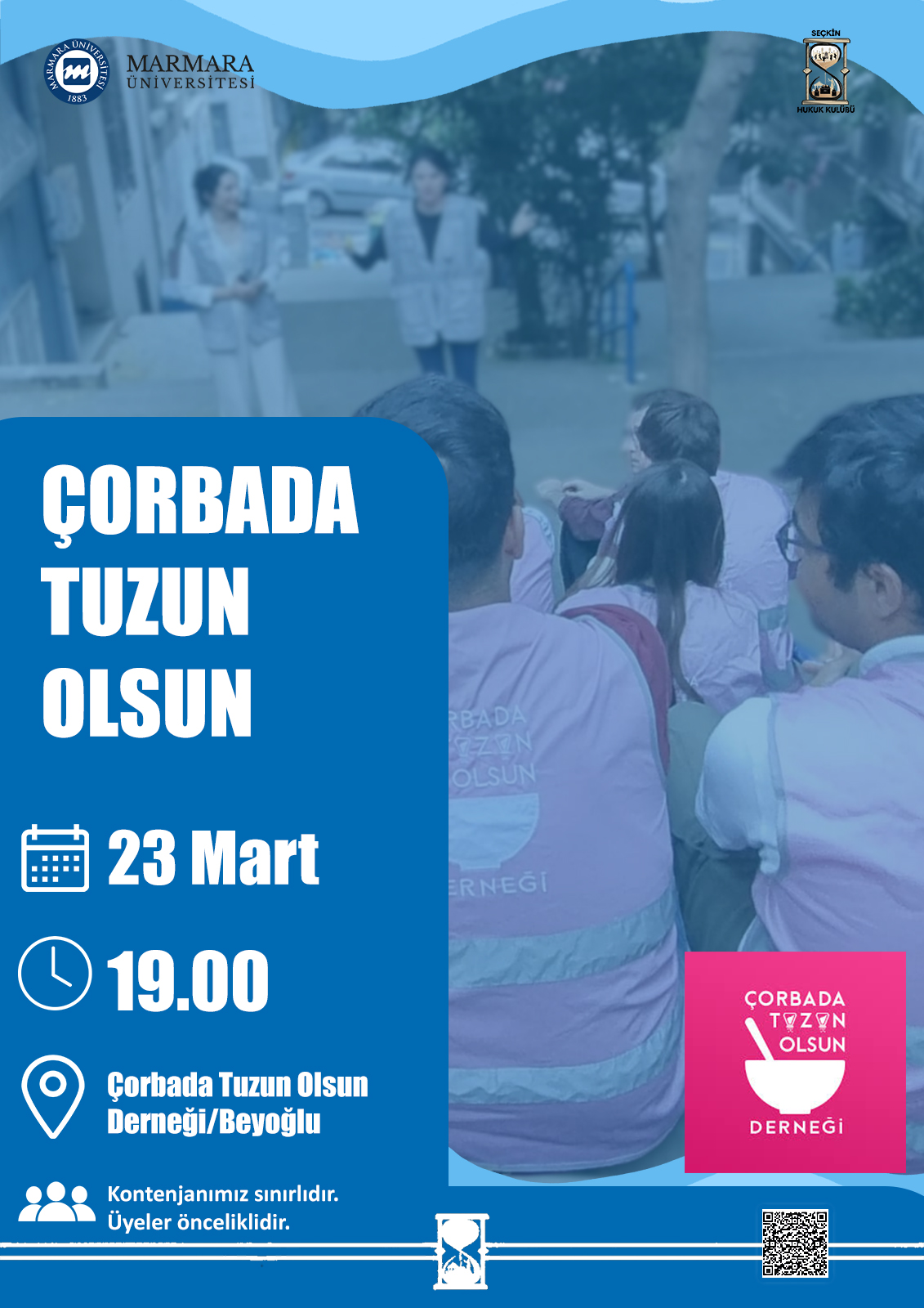 -Çorbada Tuzun Olsun
Üniversite Dışı - Çorbada Tuzun Olsun Derneği - 23.03.2026 19:00:21:00