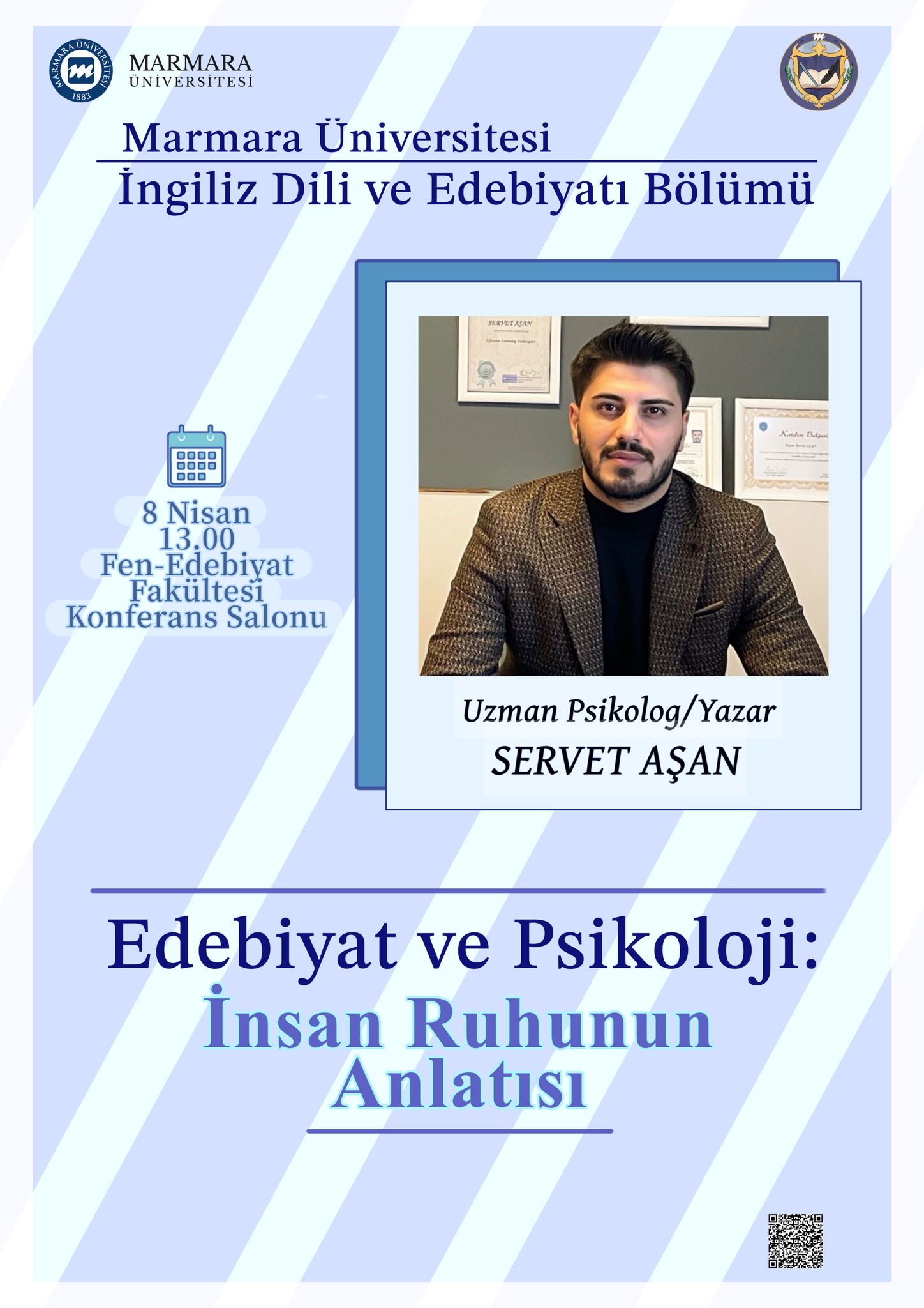 -Edebiyat ve Psikoloji: İnsan Ruhunun Anlatısı
Göztepe Yerleşkesi - Derslik/Amfi/Laboratuvar/Diğer Fen-Edebiyat Fakültesi Konferans Salonu - 08.04.2026 13:00:14:00