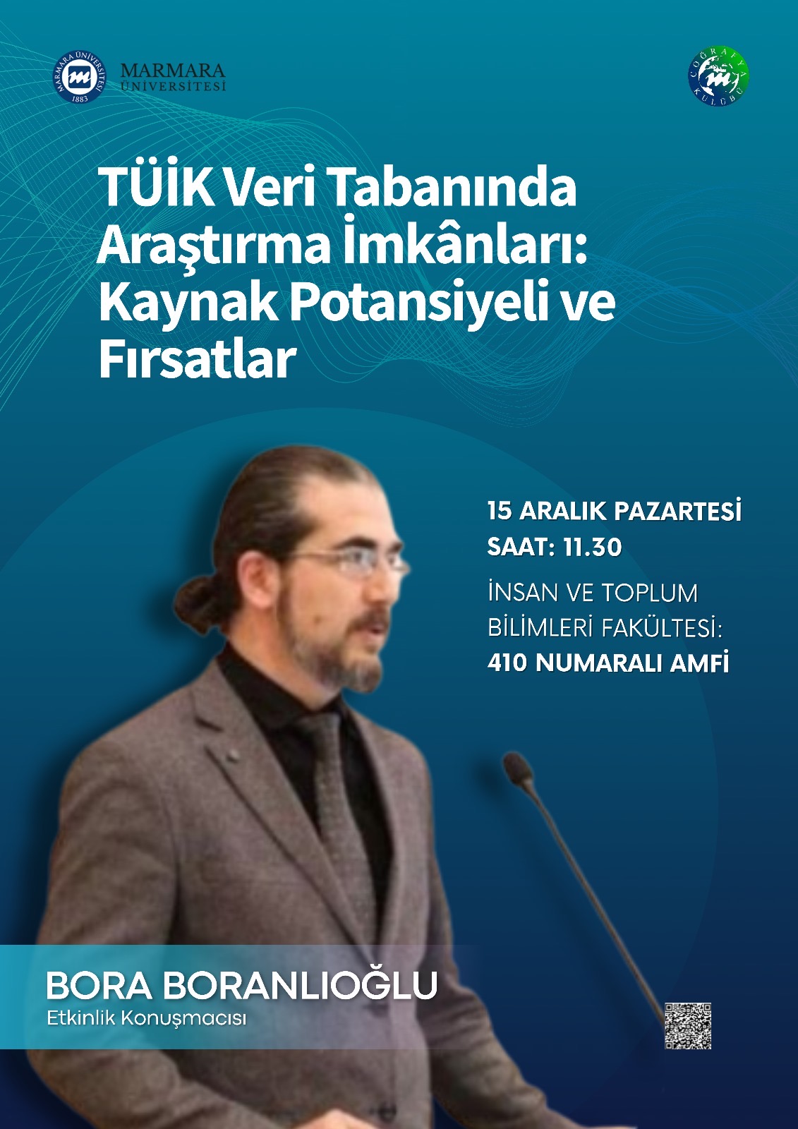 -TÜİK Veri Tabanında Araştırma İmkânları: Kaynak Potansiyeli ve Fırsatlar
Göztepe Yerleşkesi - Derslik/Amfi/Laboratuvar/Diğer İnsan ve Toplum Bilimleri Fakültesi - 410 nolu amfi - 15.12.2025 11:30:13:00