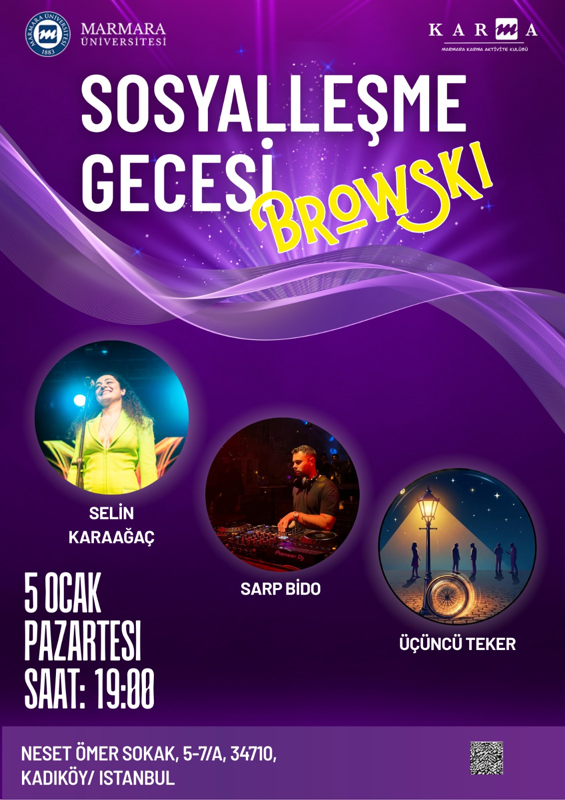 -Karma Sosyalleşme Gecesi (Browski)
Üniversite Dışı - Neşet Ömer Sok. ,5-7/A, 34710, Kadıköy/İSTANBUL. (Atlantis Cafe) - 05.01.2026 19:00:22:30