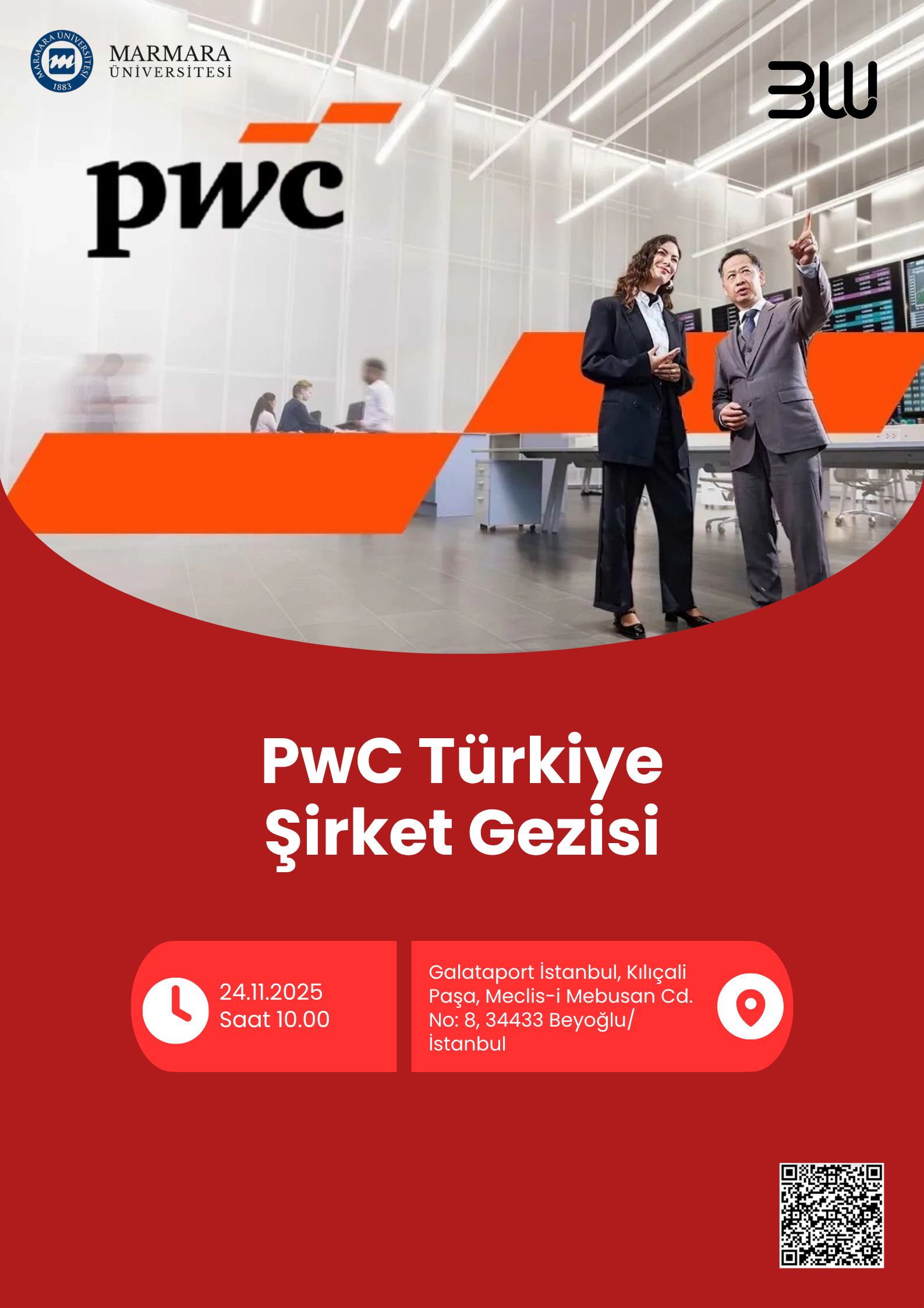 -PWC Şirket Gezisi
Üniversite Dışı - Galataport PWC Ofisi - 24.11.2025 10:00:15:00