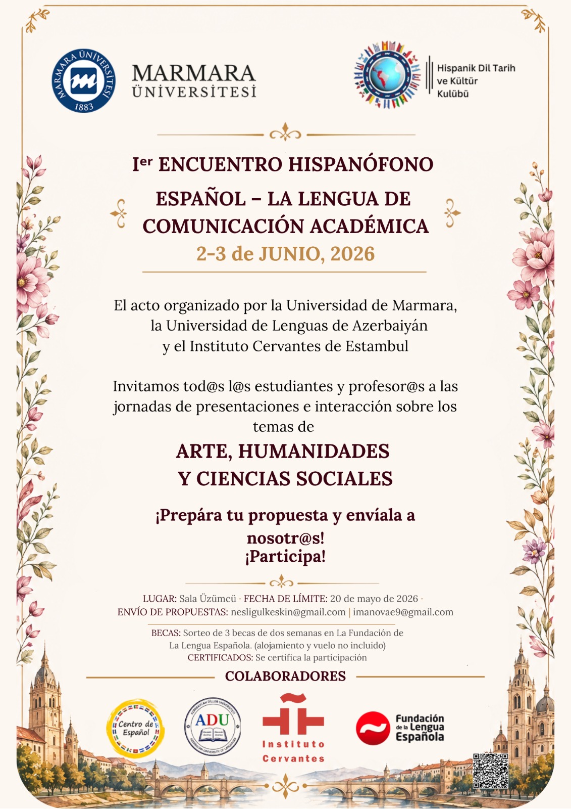 -Español - La Lengua De Comunicaćion Academića
Göztepe Yerleşkesi - Hukuk Fakültesi Konferans Salonu - 02.06.2026 09:00:16:00