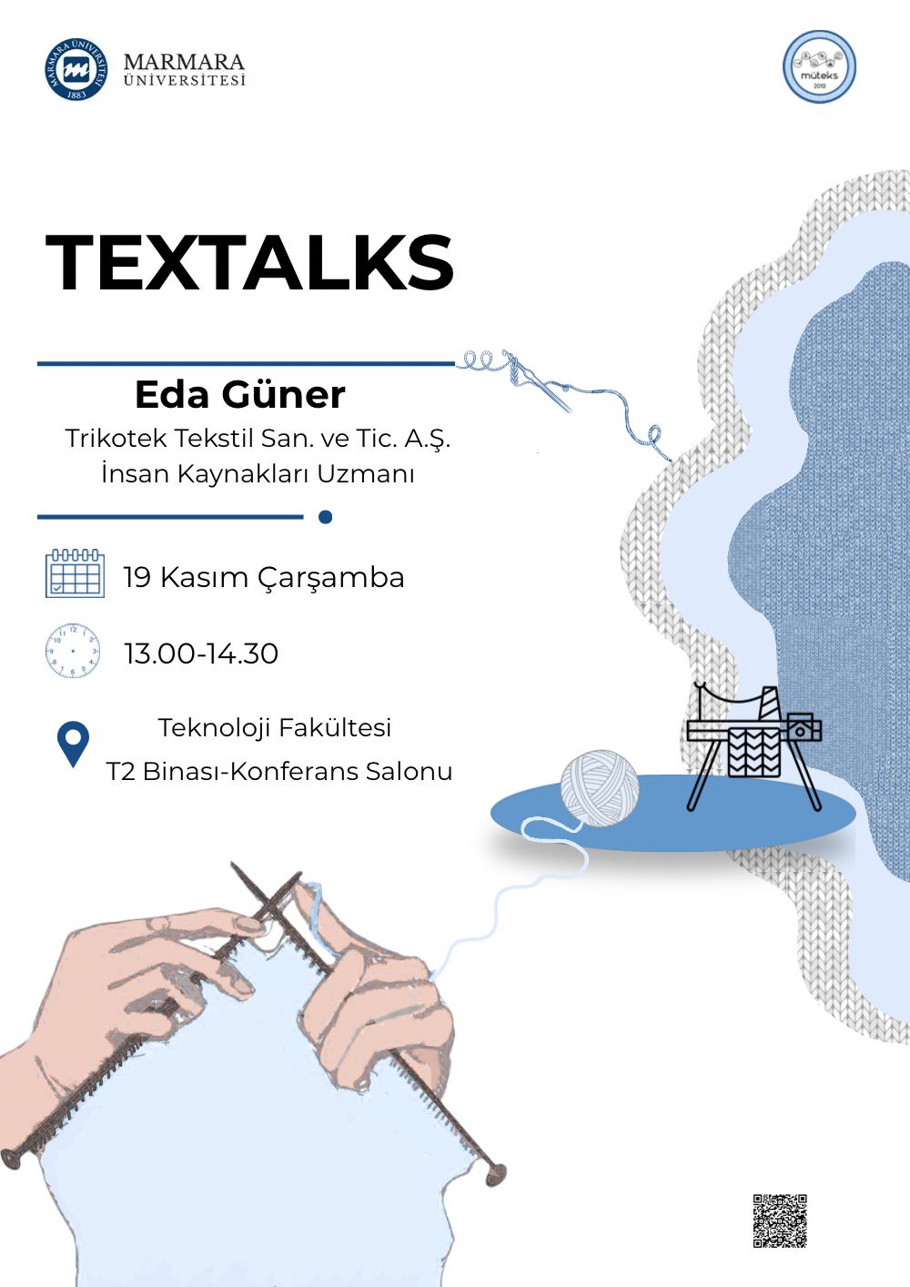 -Textalks Etkinliği
Recep Tayyip Erdoğan Külliyesi Maltepe Yerleşkesi - Derslik/Amfi/Laboratuvar/Diğer7 Recep Tayyip Erdoğan Külliyesi Teknoloji Fakültesi T2 Binası -1. Kat Konferans Salonu - 26.11.2025 12:30:15:00