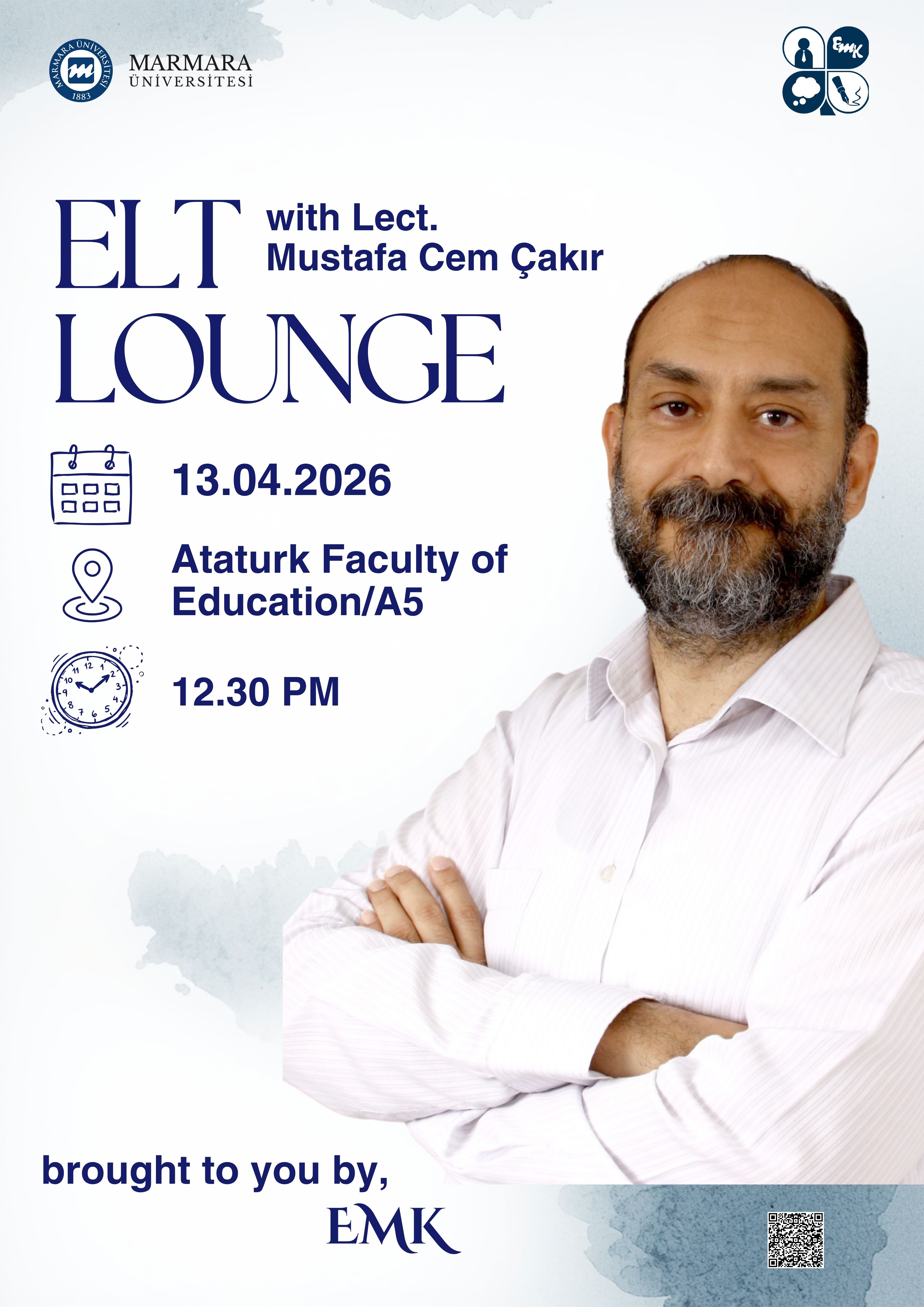 -ELT Lounge with Lect. Mustafa Cem Çakır
Recep Tayyip Erdoğan Külliyesi Maltepe Yerleşkesi - Derslik/Amfi/Laboratuvar/Diğer7 Atatürk Eğitim Fakültesi A5 - 13.04.2026 12:30:14:00