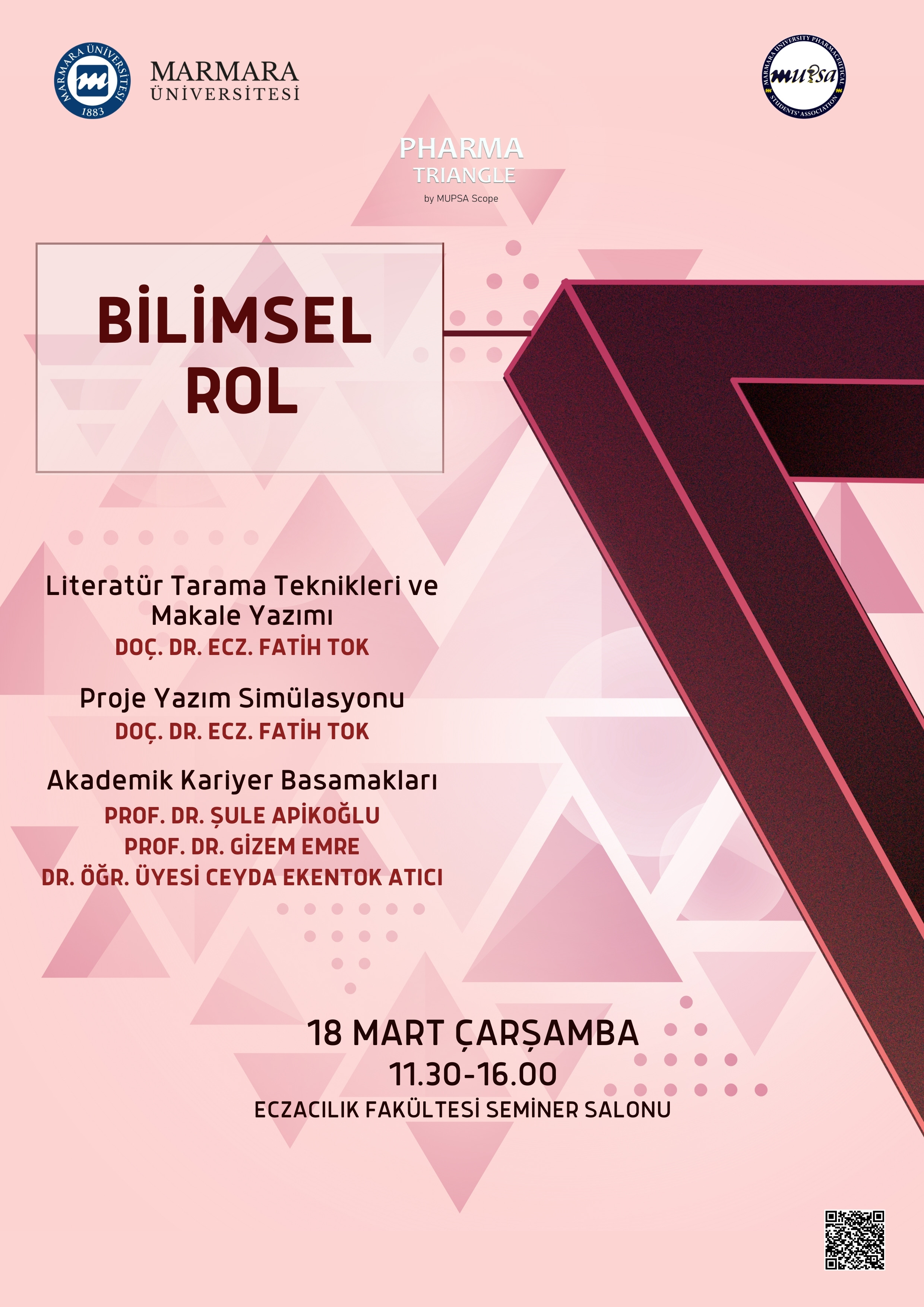 -MUPSA Scope- Pharma Triangle- Bilimsel Rol
Recep Tayyip Erdoğan Külliyesi Maltepe Yerleşkesi - Eczacılık Fakültesi Seminer Salonu - 18.03.2026 11:30:16:00